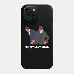 Per my last email slap punch boxing fight Phone Case