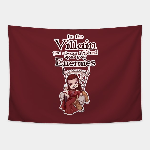 Be the Villain Tapestry by Myracuulous