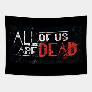 All of us are dead Tapestry