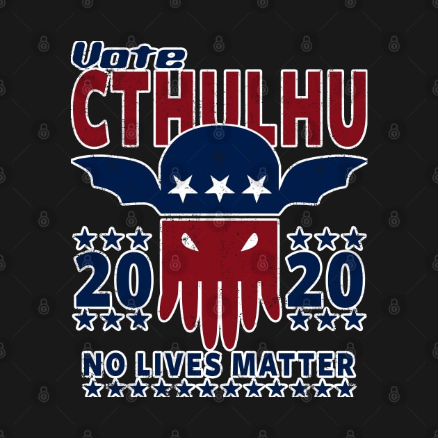 VOTE CTHULHU 2020 - CTHULHU AND LOVECRAFT by Tshirt Samurai