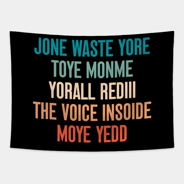 Jone Waste Yore Toye Monme Yorall  Rediii Tapestry by MIKOLTN