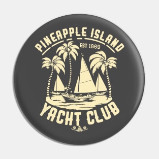 Pineapple Island Yacht Club Pin