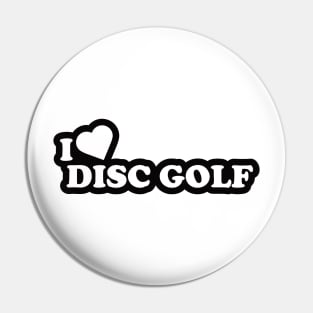 I Love Disc Golf Pin