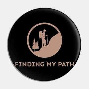 Finding My Path, Solo Traveling, Solo Adventure Pin