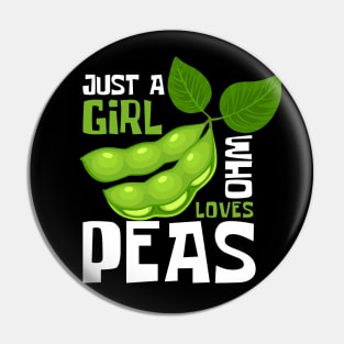 Peas and Love: Just A Girl Who Loves Peas Pin