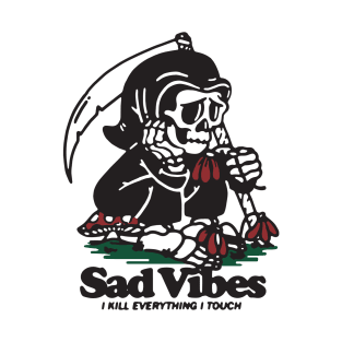 Sad Vibes T-Shirt