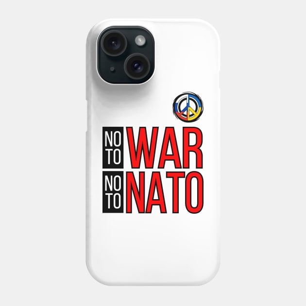 NO TO WAR NO TO NATO | WORLD MARCH FOR PEACE Phone Case by VISUALUV