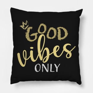 Good Vibes, Golden life Pillow