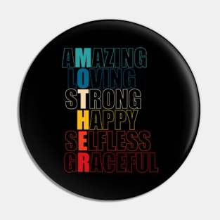 Mother Acronym - Amazing loving strong happy selfless graceful Pin