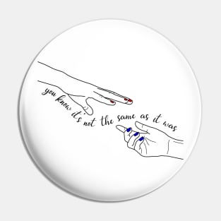 Hands As It Was Lyric Pin