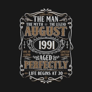 August 1991 Man Myth Legend Shirt 30th Birthday 30 Years Old T-Shirt