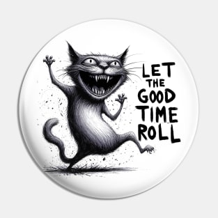 Black Cat Let The Good Times Roll Pin