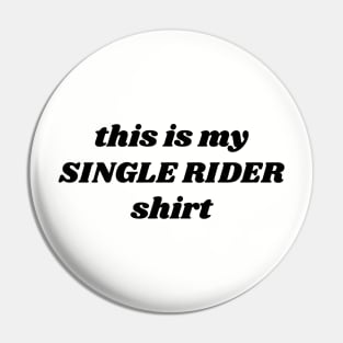 Single Rider Pin