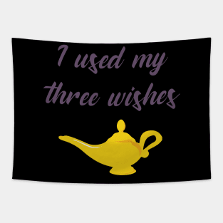 Aladdin - I used three wishes Tapestry