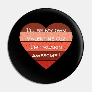 I'll Be My Own Valentine Colorful Heart Gift Pin