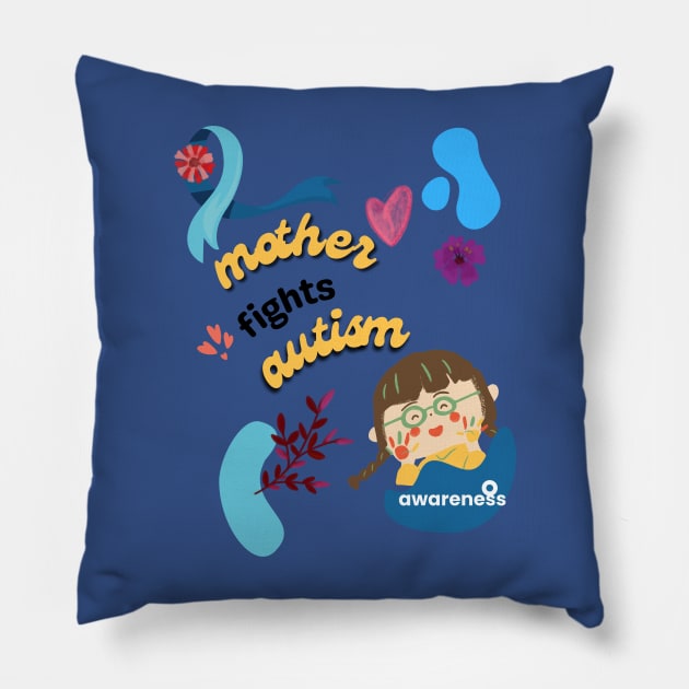 mother fights autism Pillow by THE 1 STOR