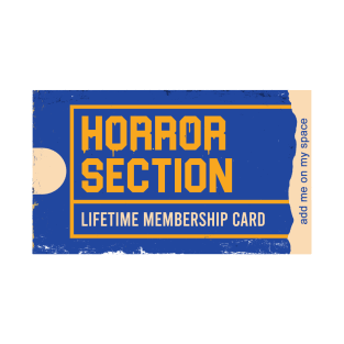 Lifetime Membership Card Horror Section - 80s movies - 90s retro T-Shirt