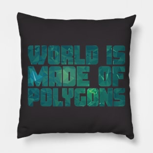 World Is Made Of Polygons Greenery Flat Pillow