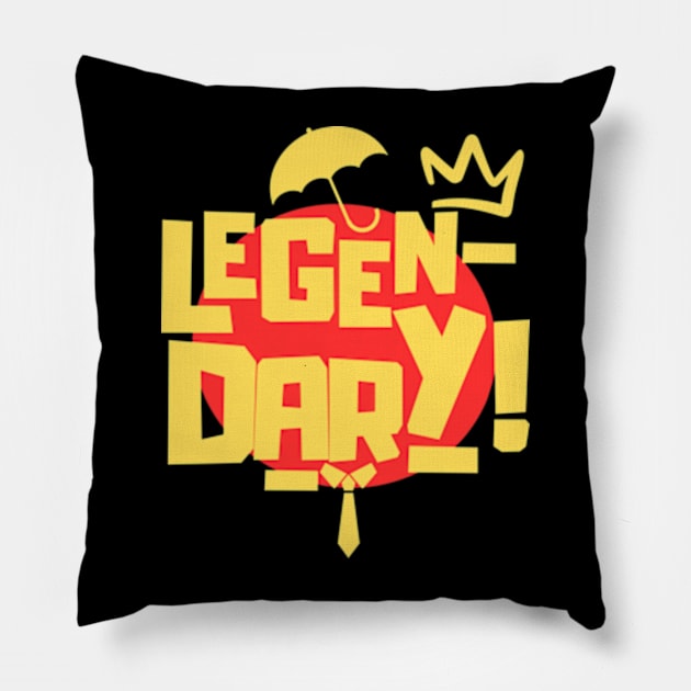 Legen-Wait For It-Dary! Pillow by Moulezitouna