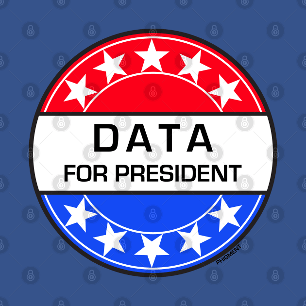 Data For President by Phigment