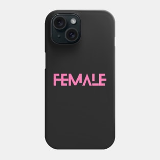 FEMALE font 4 Phone Case