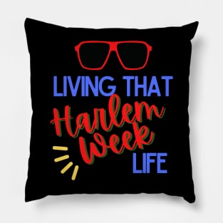 Living That Harlem Week Life With Sunglasses / Shades Pillow