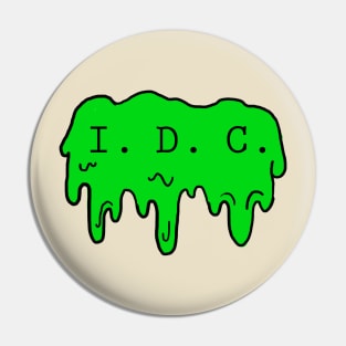 I Don't Care - Alien Style Pin