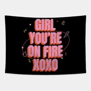 Inspirational Girl You're On Fire Tapestry