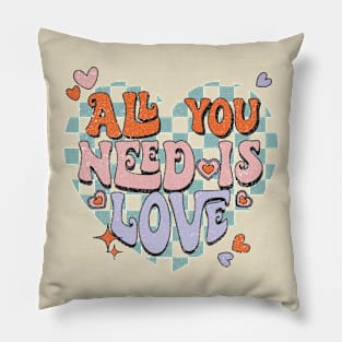 All You Need Is Love Pillow