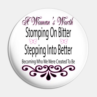 A Woman's Worth Pin