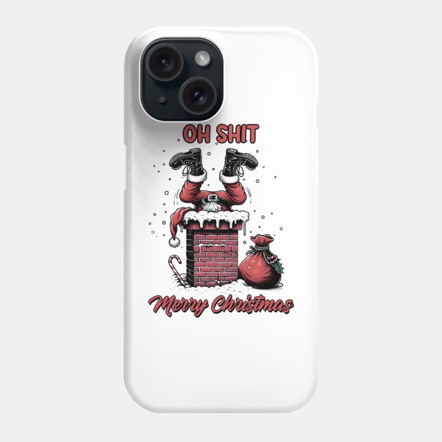 Oh Shit Merry Christmas Phone Case by MZeeDesigns