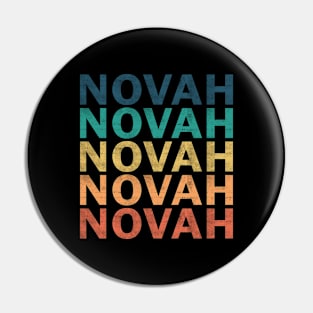 Novah Name T Shirt - Novah Vintage Retro Name Gift Item Tee Pin