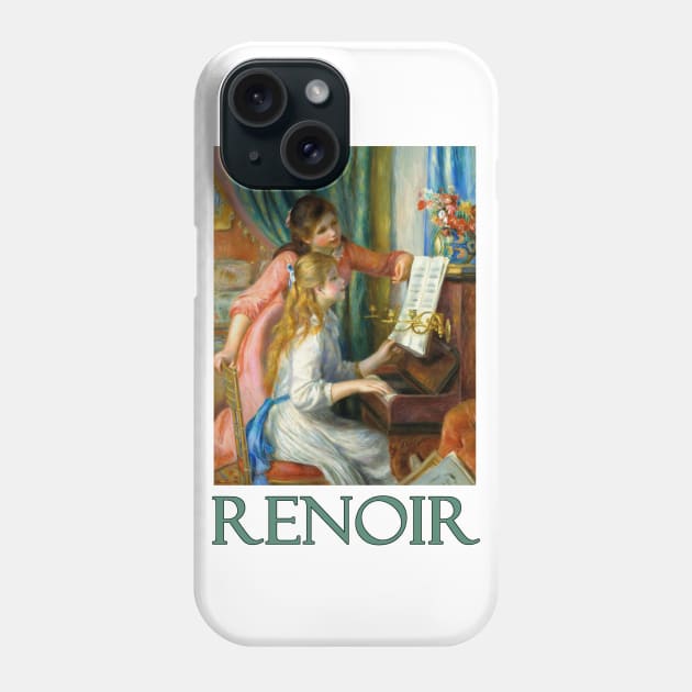 Two Young Girls at the Piano by Pierre-Auguste Renoir Phone Case by Naves