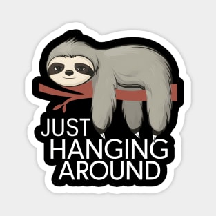 Serene Sloth: Just Hanging Around Magnet