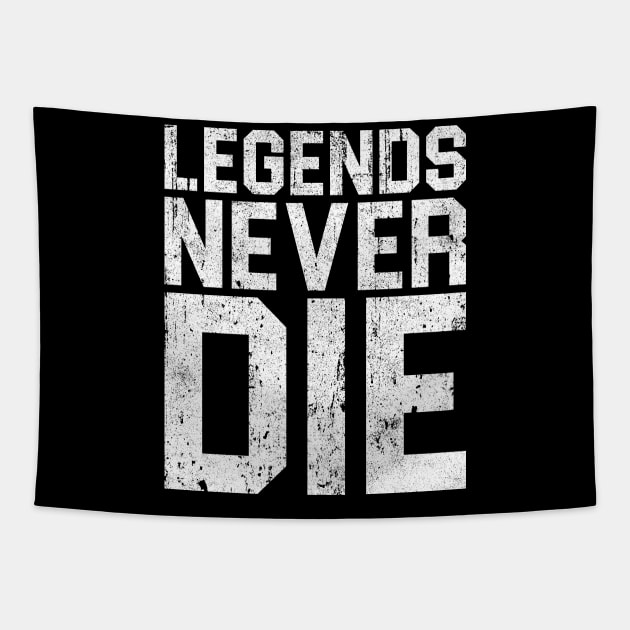 Legends never die tapestry top