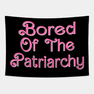 Bored Of The Patriarchy Tapestry