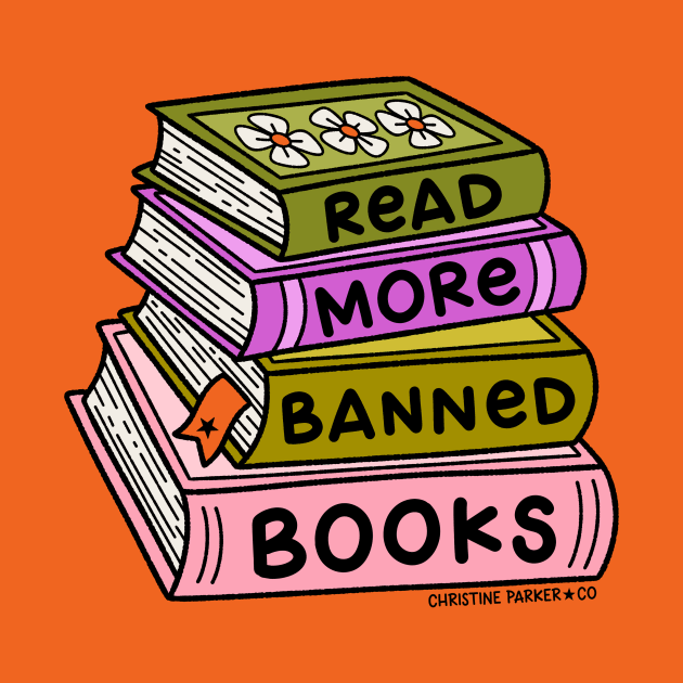 Read More Banned Books Stack by Christine Parker & Co