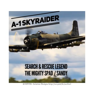 A-1 Skyraider “The Proud American” T-Shirt