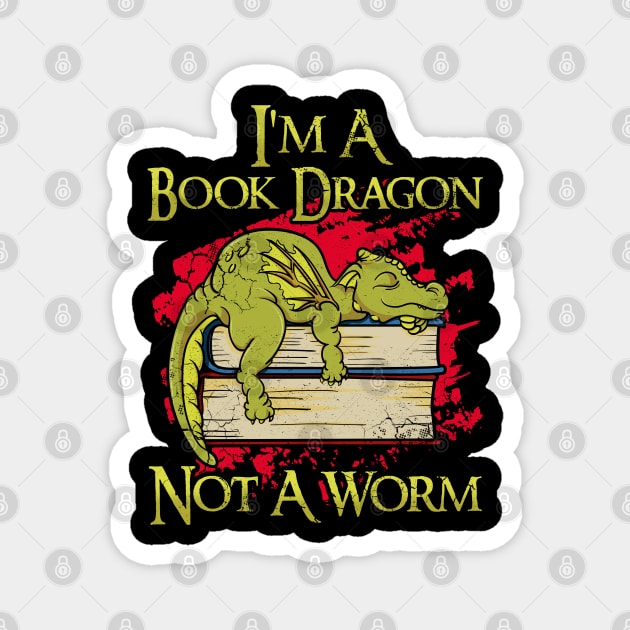 I'm A Book Dragon Not A Worm Magnet by E