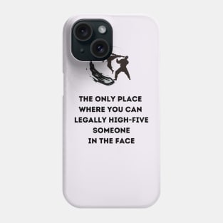 Karate funny saying | High five in face Phone Case