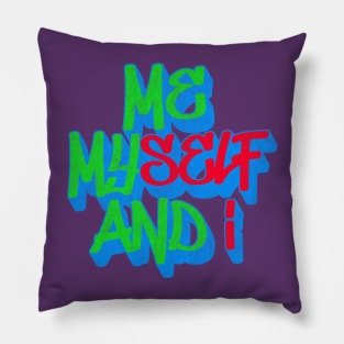 Me Myself & I Pillow