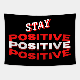 Stay positive Tapestry