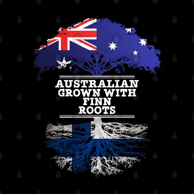 Australian Grown With Finn Roots - Gift for Finnish With Roots From Finland by Country Flags