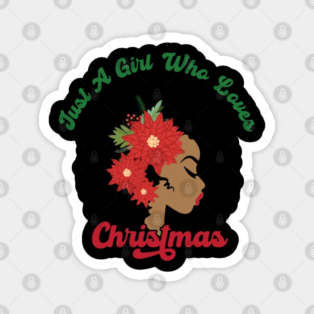 Just a Girl Who Loves Christmas, Black Woman Magnet by UrbanLifeApparel