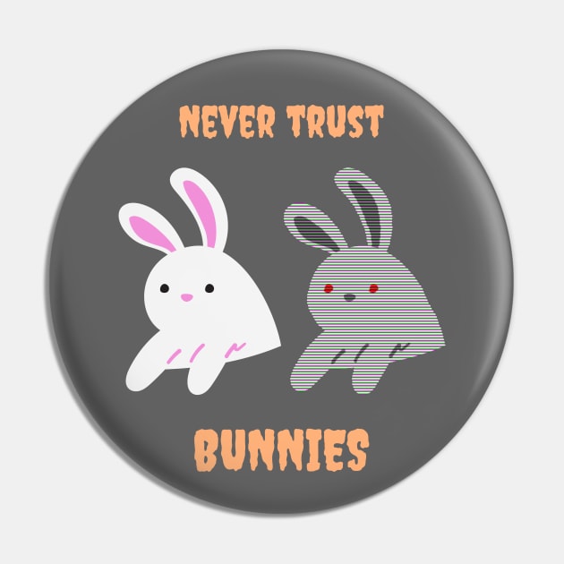 Never trust bunnies (light colour version) Pin by pawsitronic