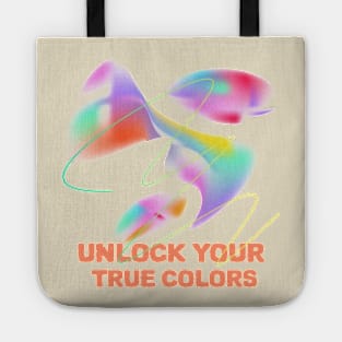 Unlock your true colors, motivational colorful simple and clean design Tote