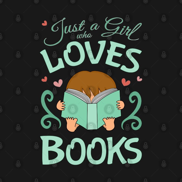 Just a Gilr who Loves Books, Aqua by Nutmegfairy