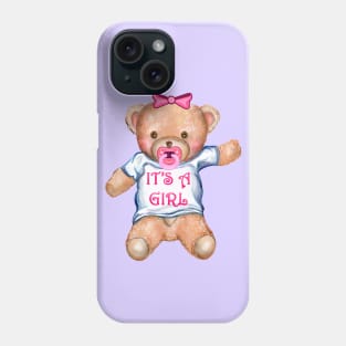 It's A Girl Teddy Bear with Pacifier Phone Case