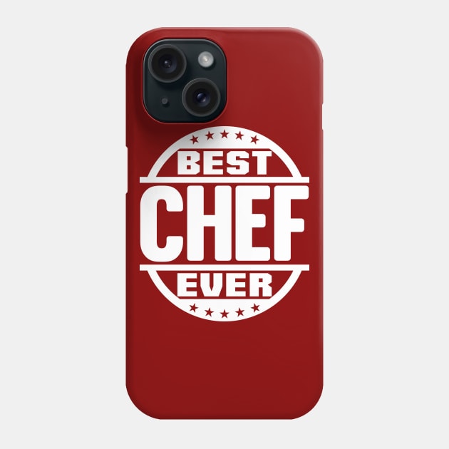 Best Chef Ever Phone Case by colorsplash