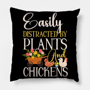 Easily Distracted By Plants & Chickens Pillow